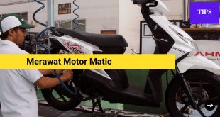 Tips Merawat Motor Matic agar Awet