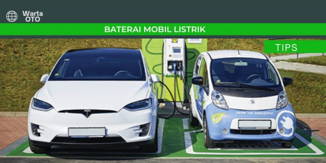 Tips Merawat Baterai Mobil Listrik