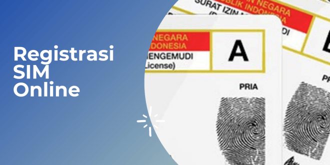 Cara Registrasi SIM Online