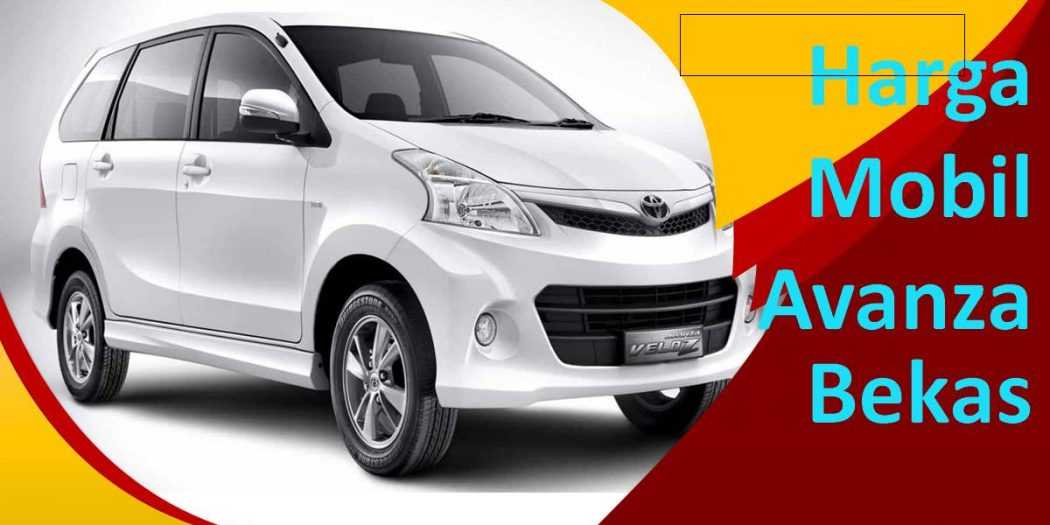 Daftar Harga Mobil Avanza Bekas Terbaru 2021  Warta OTO