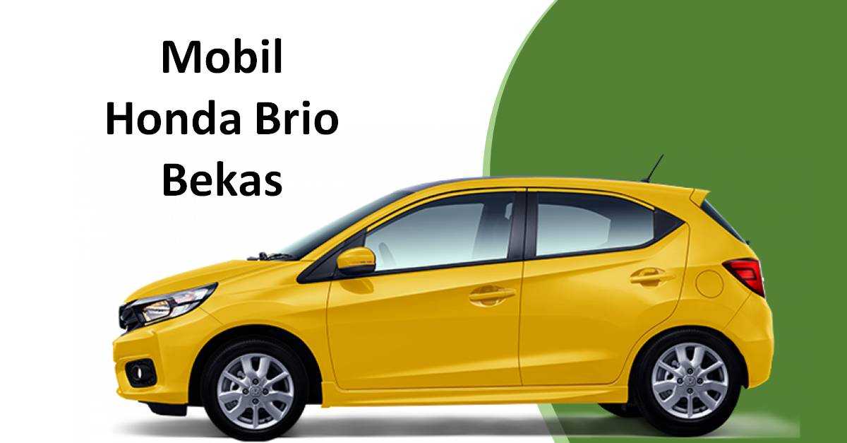 Harga Mobil Honda Brio Bekas Semua Seri Warta Oto