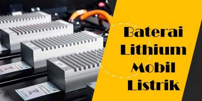 Baterai lithium mobil listrik