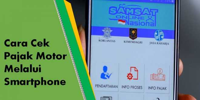 Cara Cek Pajak Motor Melalui Smartphone