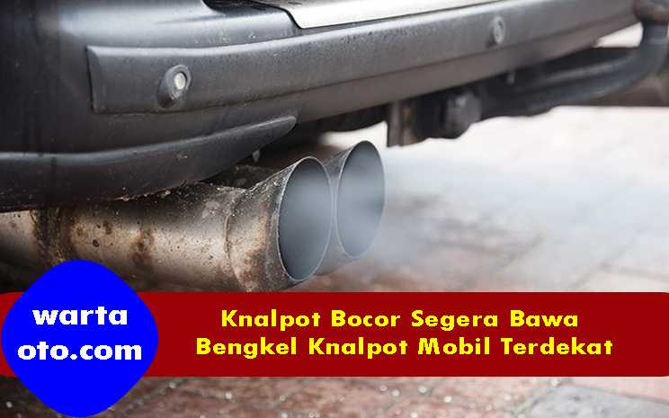 foto knalpot mobil bocor