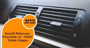 Penyebab AC Mobil Tidak Dingin