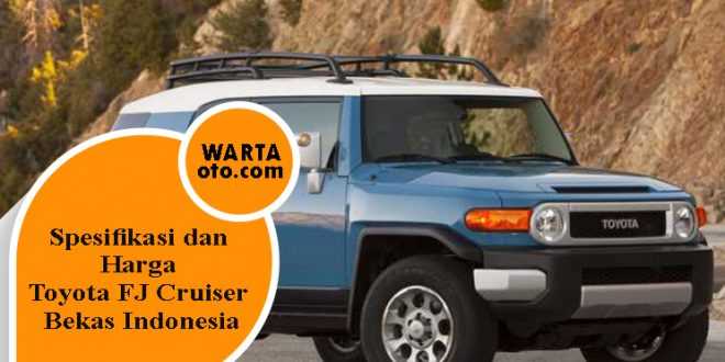 Spesifikasi dan Harga Toyota FJ Cruiser Bekas