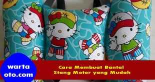 Cara Membuat Bantal Stang Motor