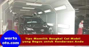 Tips Memilih Bengkel Cat Mobil yang Bagus