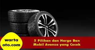 Harga Ban Mobil Avanza