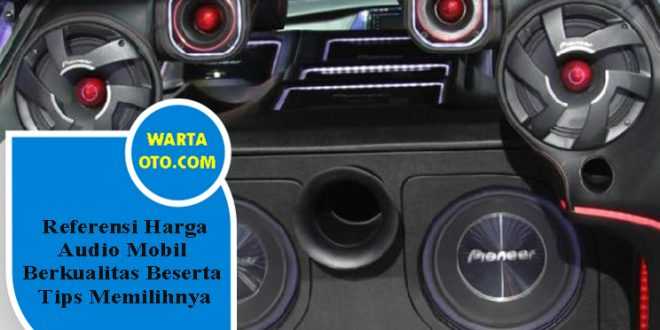 Harga audio mobil