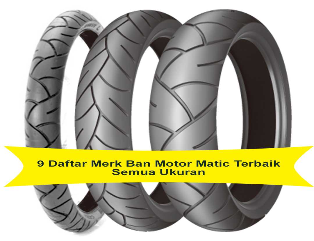 9 Daftar Merk Ban Motor Matic Terbaik Semua Ukuran | Warta OTO