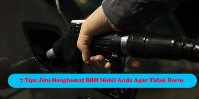 Tips menghemat BBM mobil