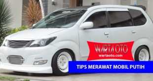 Tips Merawat Mobil Putih