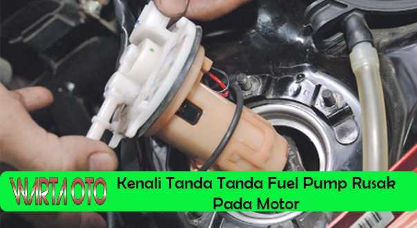 Tanda tanda fuel pump rusak