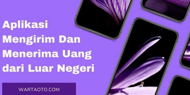 aplikasi kirim uang dari luar negeri