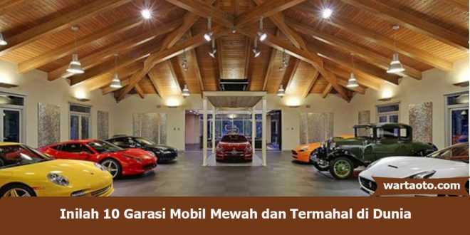 Garasi Mobil Mewah