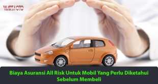 Biaya asuransi all risk mobil