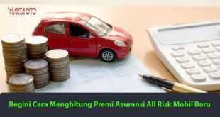 Premi Asuransi All risk Mobil Baru