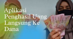 Aplikasi Penghasil Uang Langsung Ke Dana