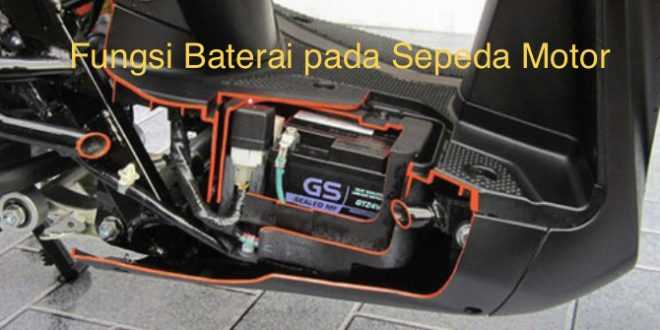 Fungsi Baterai Sepeda Motor