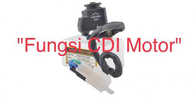 Fungsi CDI Motor