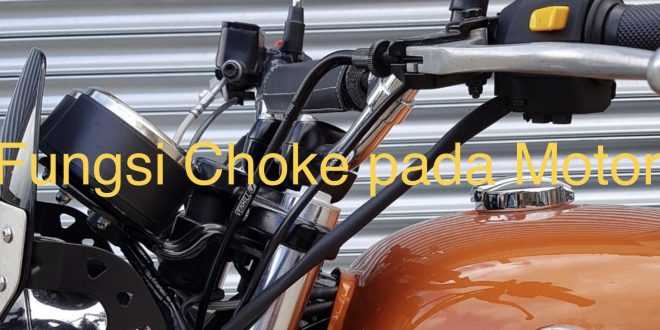 Fungsi Choke pada Motor