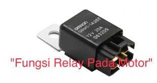 Fungsi Relay Pada Motor