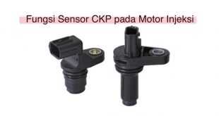 Fungsi Sensor CKP pada Motor Injeksi