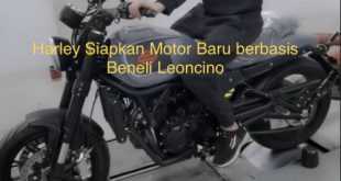 Harley Siapkan Motor Baru berbasis Beneli Leoncino