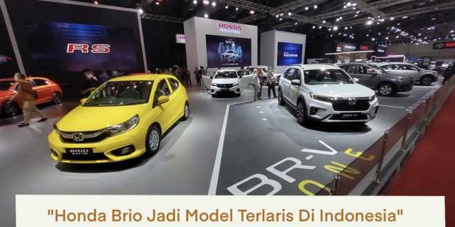 Honda Brio Jadi Model Terlaris Di Indonesia