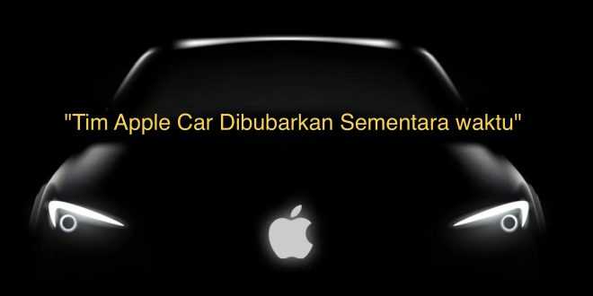 Tim Apple Car Dibubarkan