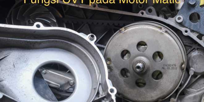 Fungsi CVT pada Motor Matic