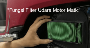 Fungsi Filter Udara Motor Matic