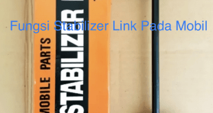 Fungsi Stabilizer Link Pada Mobil