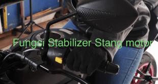 Fungsi Stabilizer Stang