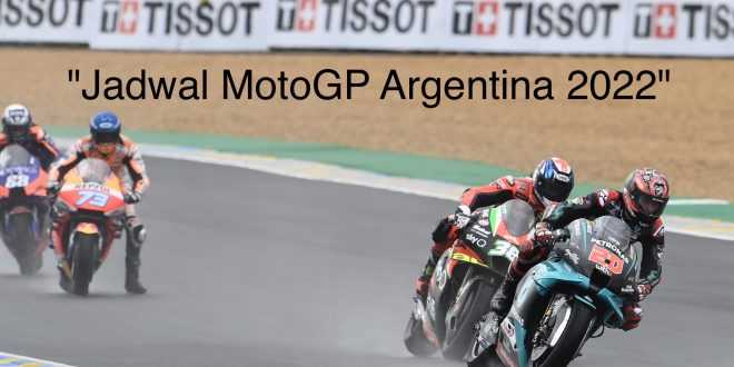Jadwal MotoGP Argentina 2022