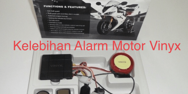 Kelebihan Alarm Motor Vinyx