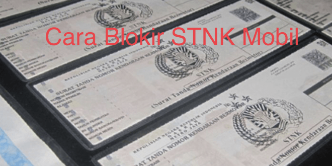 Cara Blokir STNK Mobil