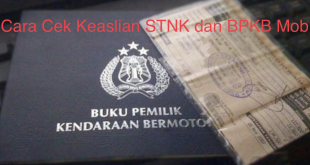 Cara Cek Keaslian STNK dan BPKB Mobil