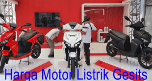 Harga Motor Listrik Gesits Buatan Indonesia