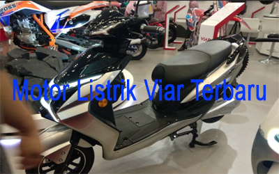 Motor Listrik Viar Terbaru