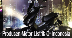 Produsen Motor Listrik Di Indonesia