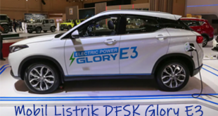 Spesifikasi Dan Harga Mobil Listrik DFSK Glory E3