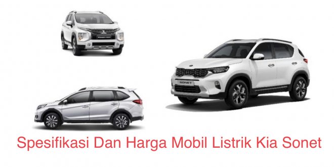 Spesifikasi Dan Harga Mobil Listrik Kia Sonet