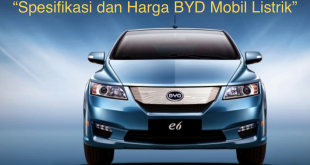 Spesifikasi dan Harga BYD Mobil Listrik