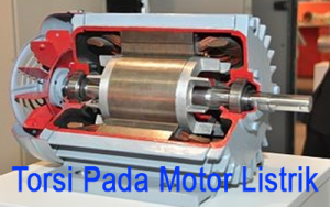 Torsi Pada Motor Listrik Yang Wajib Anda Ketahui! | Warta OTO