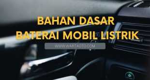 Bahan Dasar Baterai Mobil Listrik