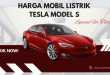 Harga Mobil Listrik Tesla Model S