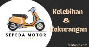 Kelebihan Dan Kekurangan Sepeda Motor Listrik