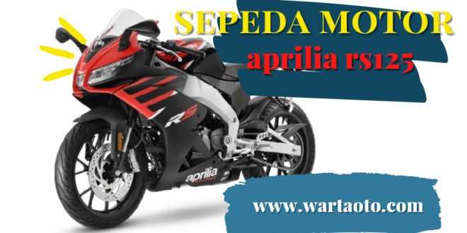 sepeda motor aprilia rs125